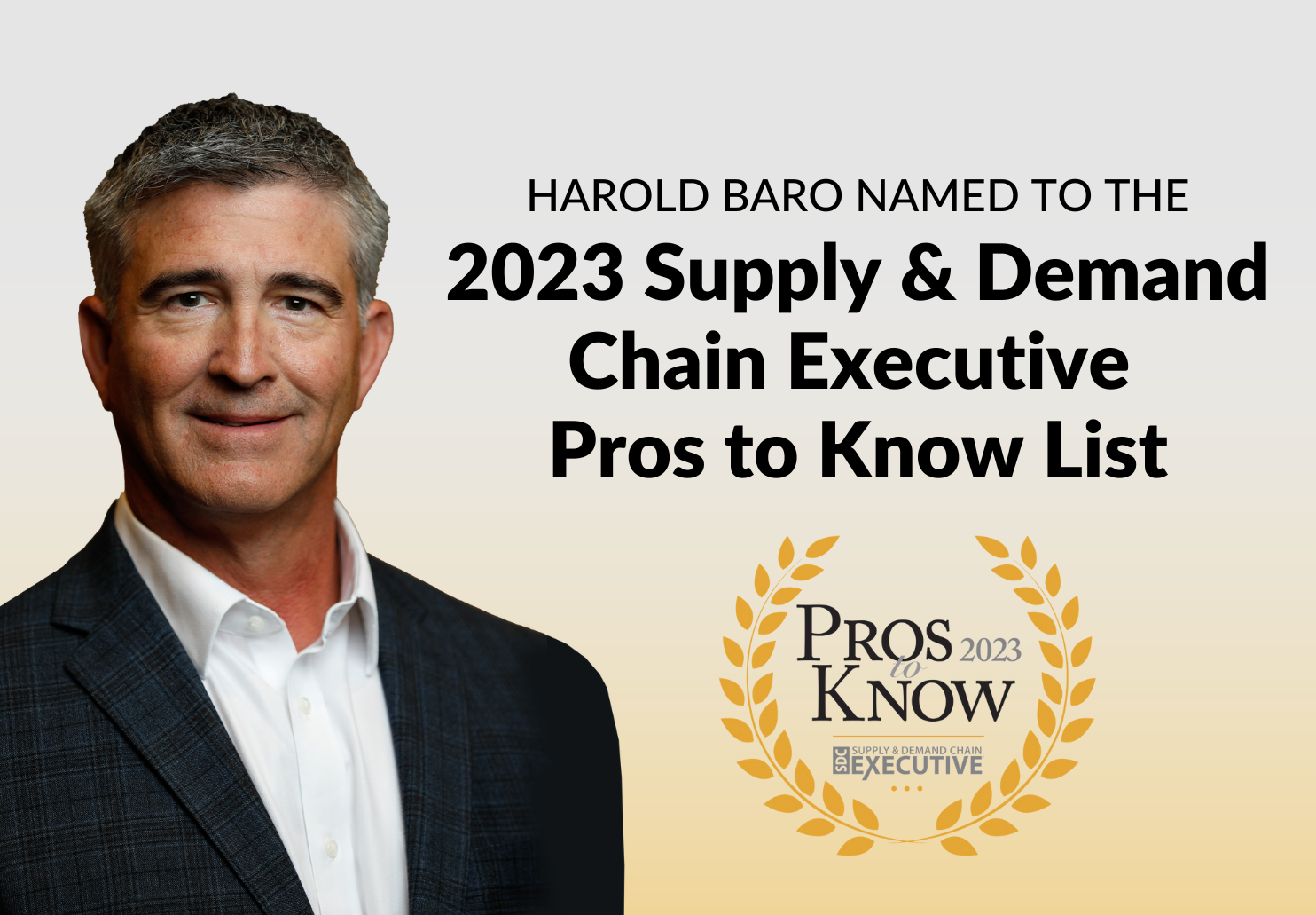 Harold Baro named to Supply and Demand Chain Executive's Pros to Know 2023